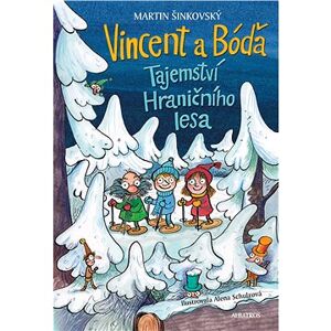 Vincent a Bóďa - Tajemství Hraničního lesa