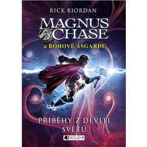 Magnus Chase a bohové Ásgardu – Příběhy z devíti světů
