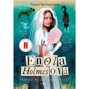 Enola Holmesová - Případ růžového vějíře