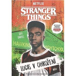 Stranger Things: Lucas v ohrožení