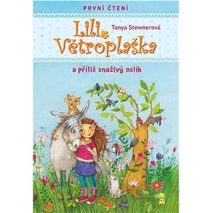 Lili Větroplaška a příliš snaživý oslík