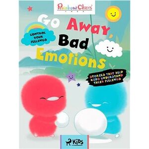 Rainbow Chicks - Control your Feelings - Go Away, Bad Emotions