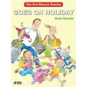 The Von Hansen Family Goes on Holiday
